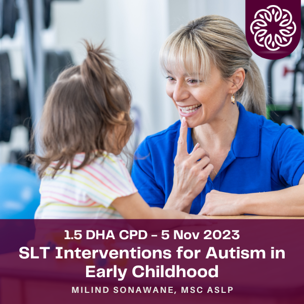 DHA CPD | SLT Interventions for Autism in Early Childhood